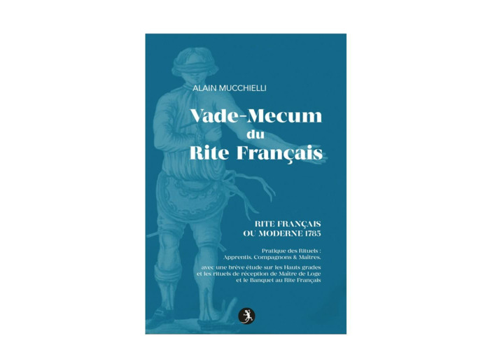 Vade-Mecum du Rite Français (Rite Français ou Moderne 1785)