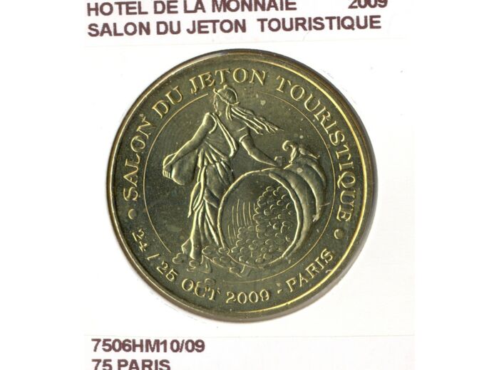 75 PARIS HOTEL DE LA MONNAIE SALON DU JETON TOURISTIQUE 2009 SUP-