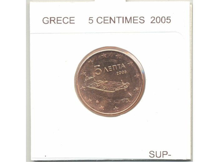 GRECE 2005 5 CENTIMES SUP-