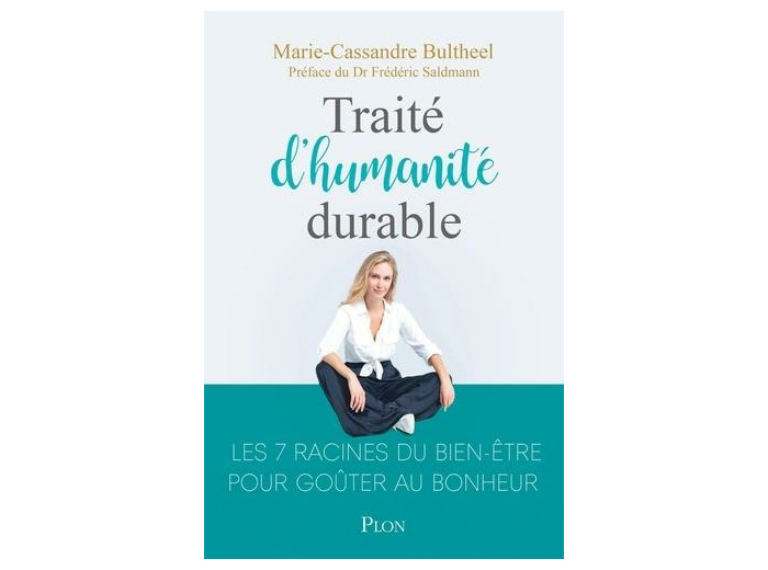 Traité d'humanité durable - Les 7 racines du bien-être