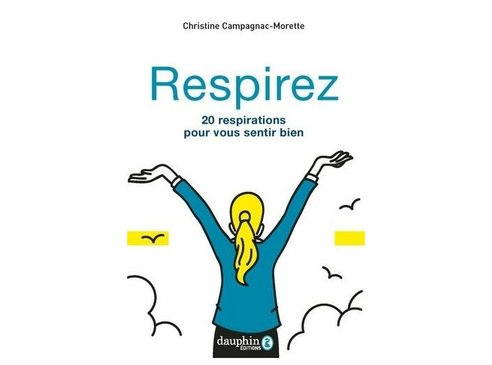Respirez - 20 respirations pour vous sentir bien