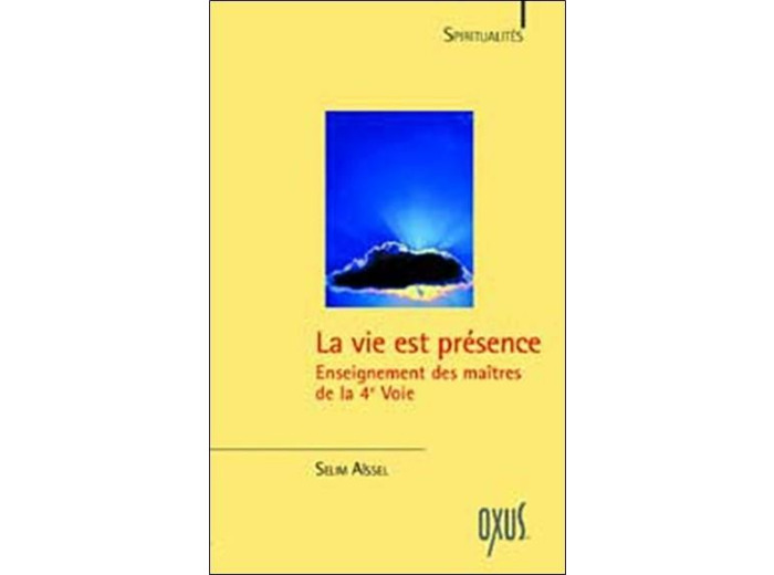 Vie est présence