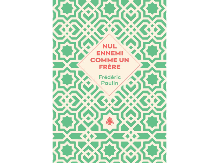 NUL ENNEMI COMME UN FRERE