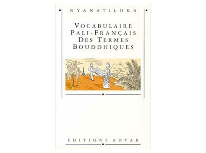 Vocabulaire pali-français des termes bouddhiques