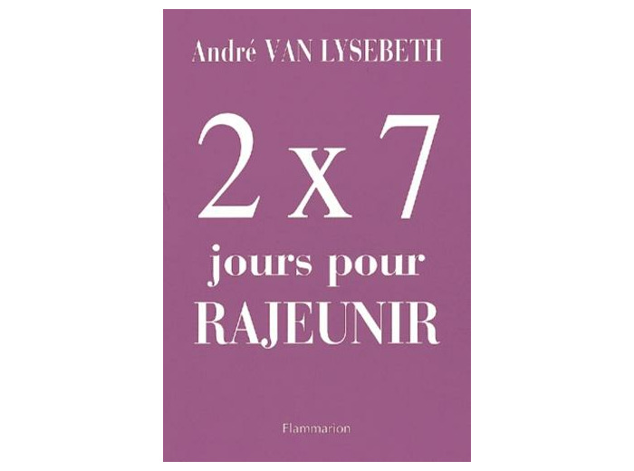 2 X 7 jours pour rajeunir