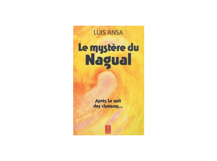 Le mystère du Nagual