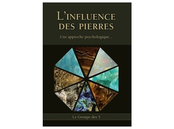L'influence des pierres et leurs groupes magnétiques d'alliance géométrique - Une approche psychologique...