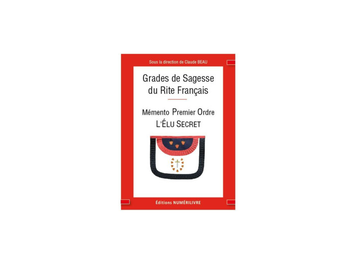 Grades de Sagesse du RF - Mémento Premier Ordre - L'Elu Secret