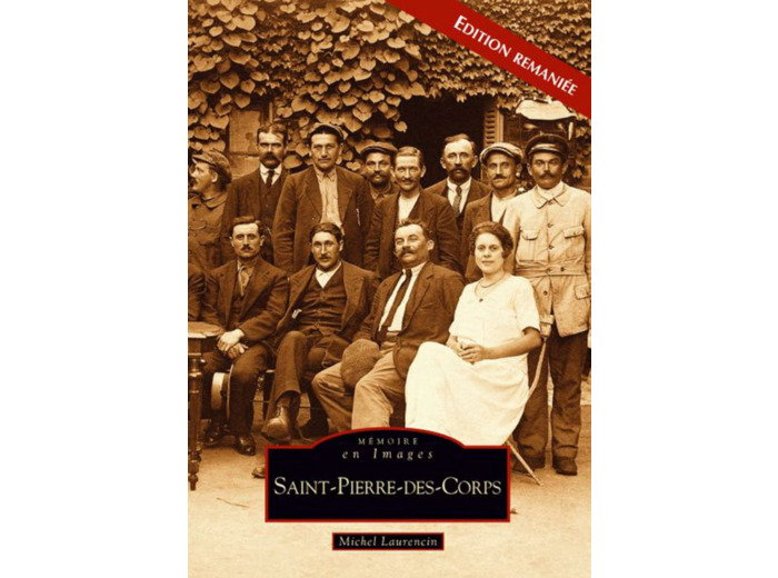 SAINT-PIERRE-DES-CORPS - EDITION REMANIEE