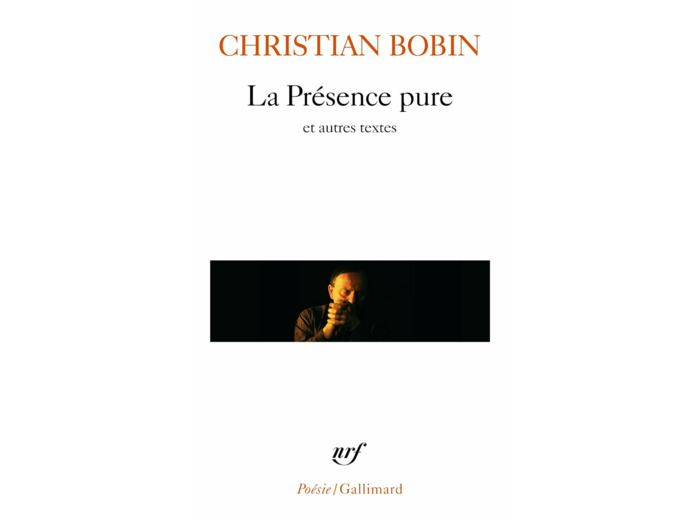 LA PRESENCE PURE ET AUTRES TEXTES