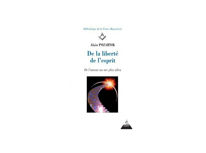 De la liberté de l'esprit - De l'amour au nec plus ultra