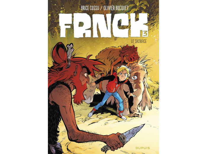 FRNCK - TOME 3 - LE SACRIFICE
