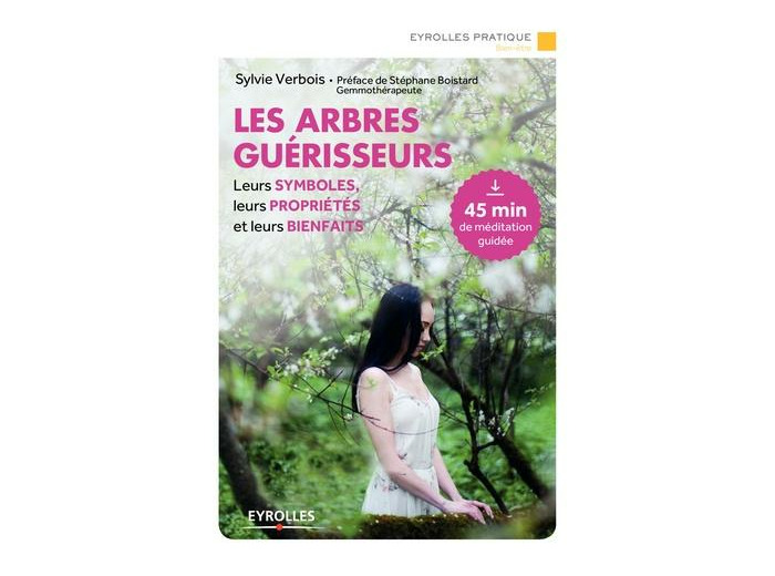 Les arbres guérisseurs