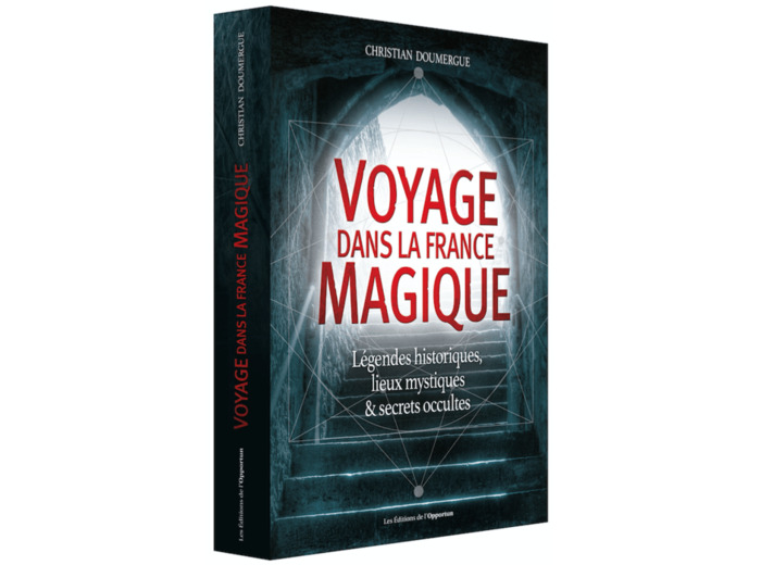 Voyage dans la France magique