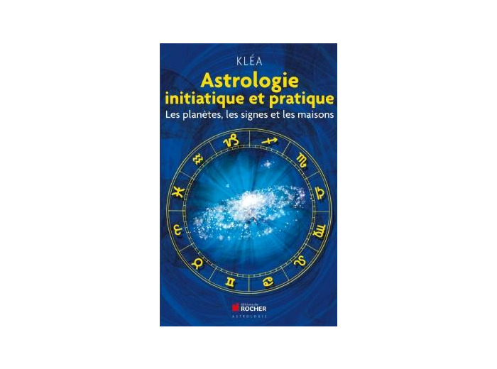Astrologie initiatique et pratique