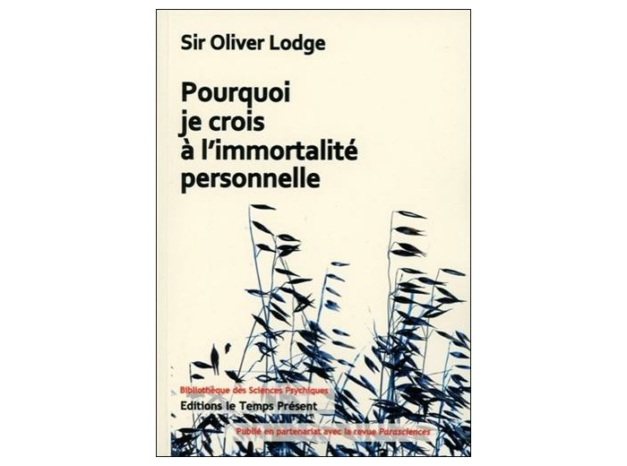 Pourquoi je crois à l'immortalité personnelle