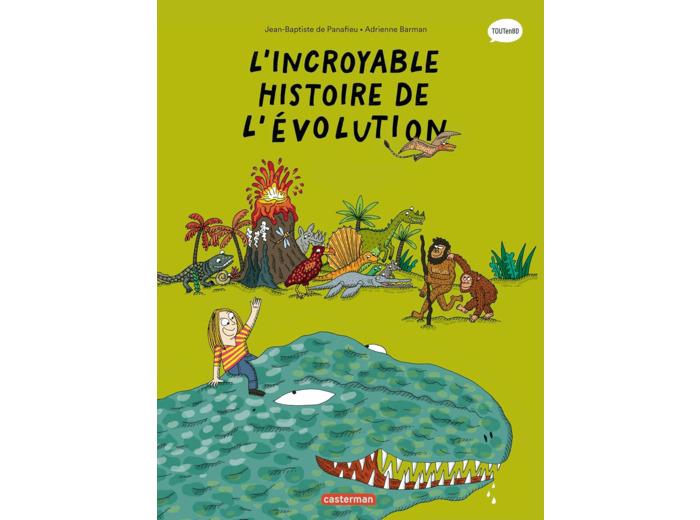 LES SCIENCES EN BD - L'INCROYABLE HISTOIRE DE L'EVOLUTION - NOUVELLE EDITION