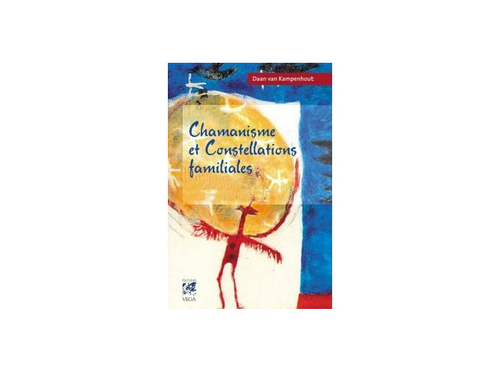 Chamanisme et constellations familiales