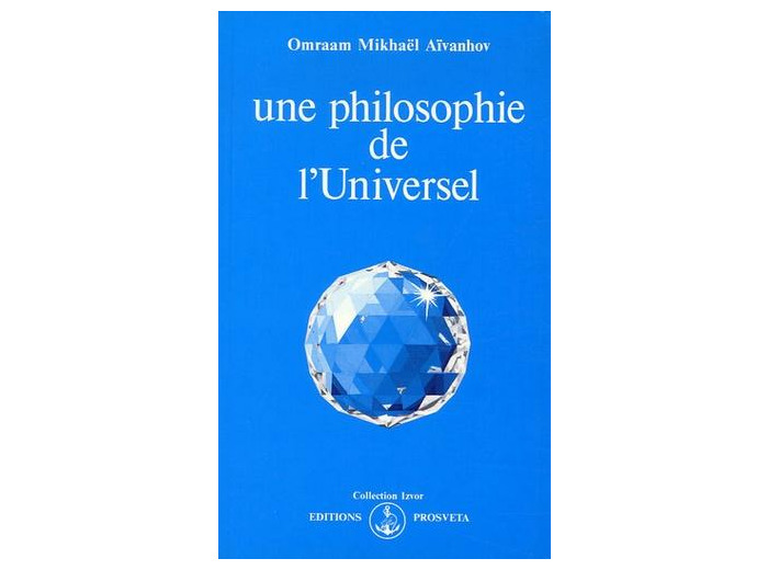 Une philosophie de l'Universel