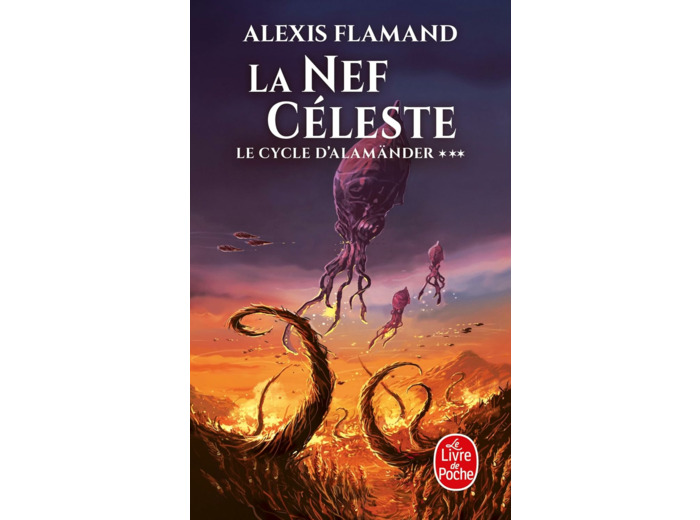 LE CYCLE D'ALAMANDER - T03 - LA NEF CELESTE - VOL03 - LE CYCLE D'ALAMANDER