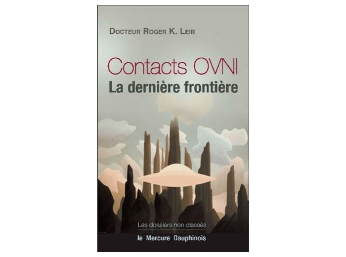 Contacts OVNI - La dernière frontière