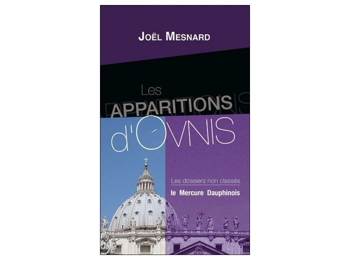 Les apparitions d'ovnis - Les dossiers non classés