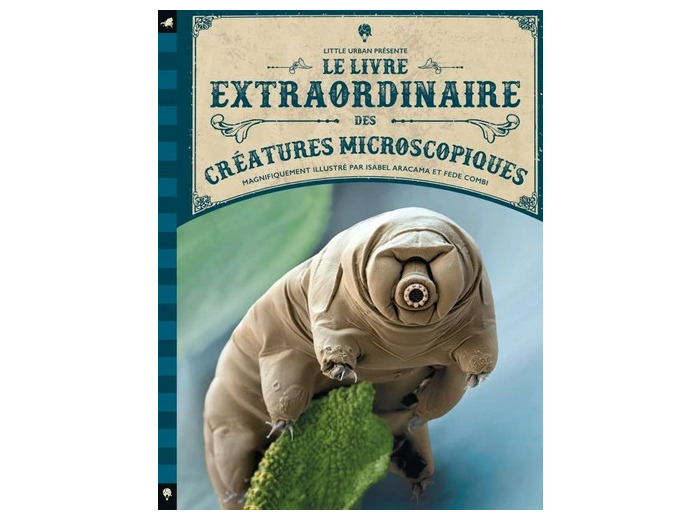Le livre extraordinaire des créatures microscopiques