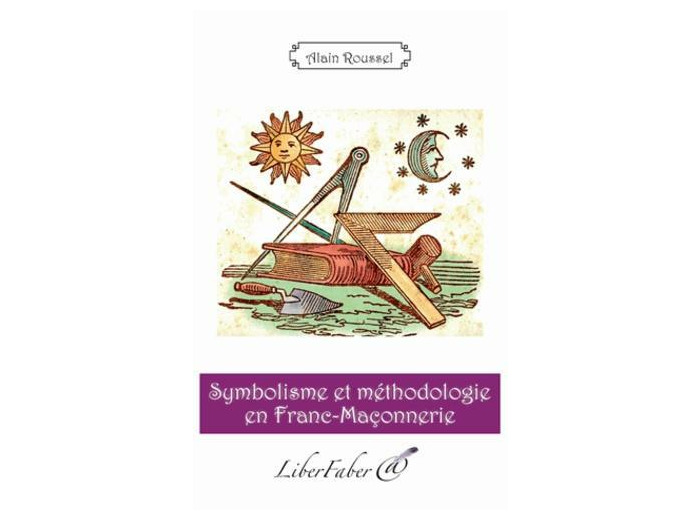 Symbolisme et méthodologie en Franc-maçonnerie