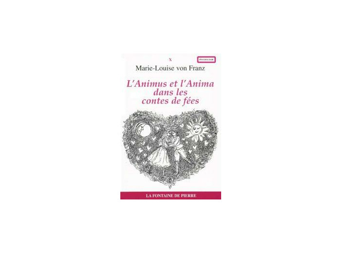 L’Animus et l’Anima dans les contes de fées (grand format)