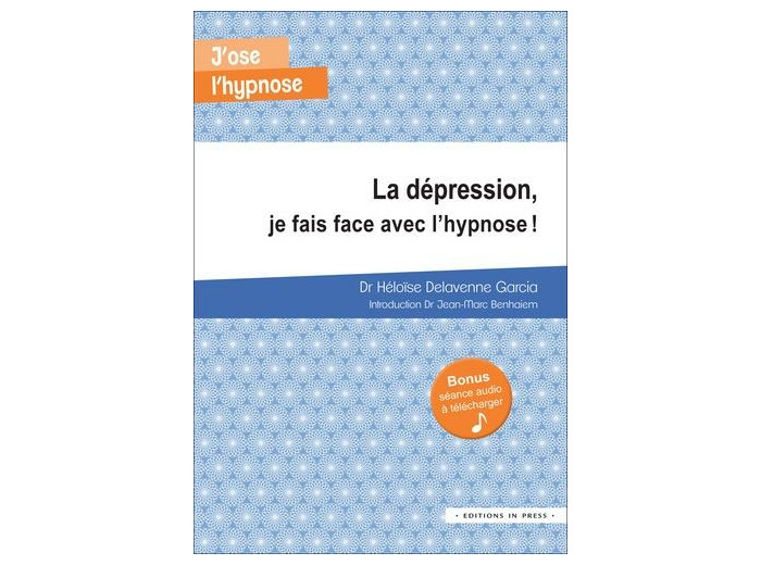 La dépression, je fais face avec l'hypnose !