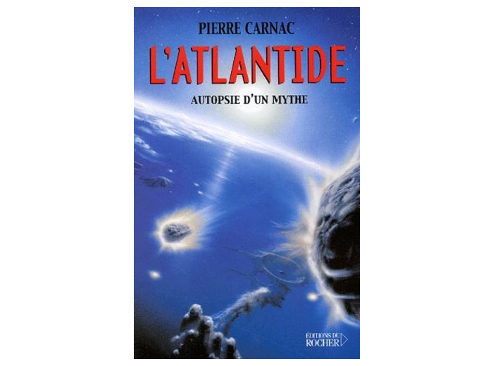 L'Atlantide. Autopsie d'un mythe