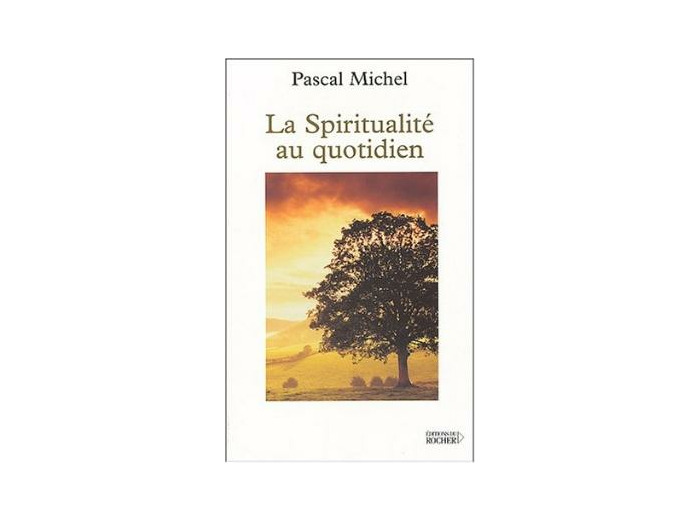 La spiritualité au quotidien