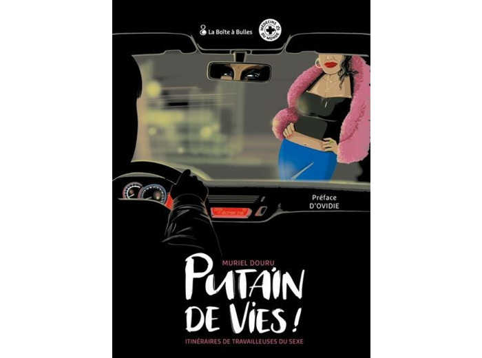 Putain de vies : Itinéraires de travailleuses du sexe