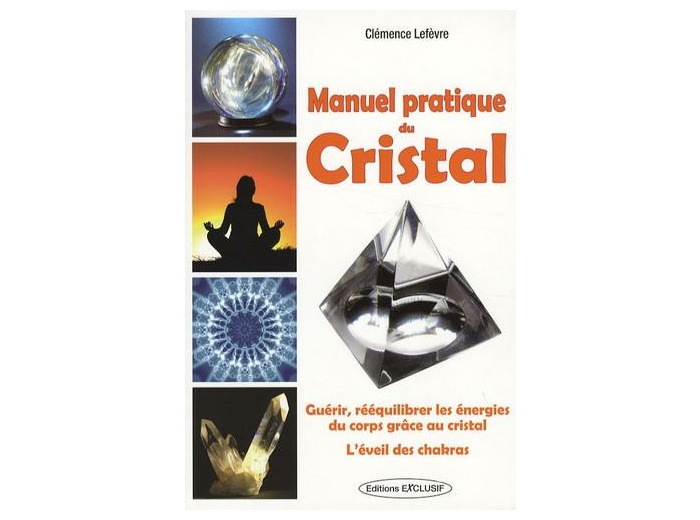 Manuel pratique du Cristal