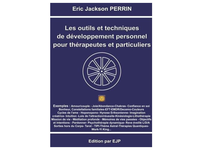 Les outils et techniques de développement personnel pour thérapeutes et particuliers