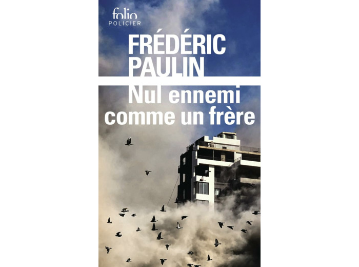 TRILOGIE LIBANAISE - T01 - NUL ENNEMI COMME UN FRERE - (1975-1983)