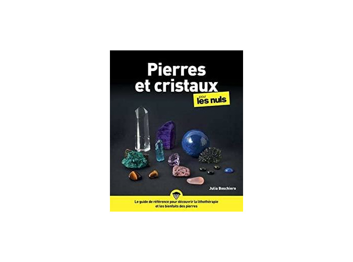Pierres et cristaux pour les nuls