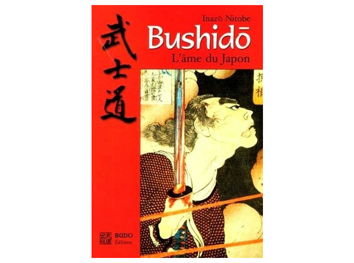 Bushido - L'âme du Japon
