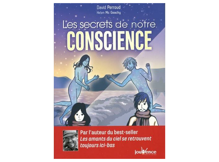 Les secrets de notre conscience