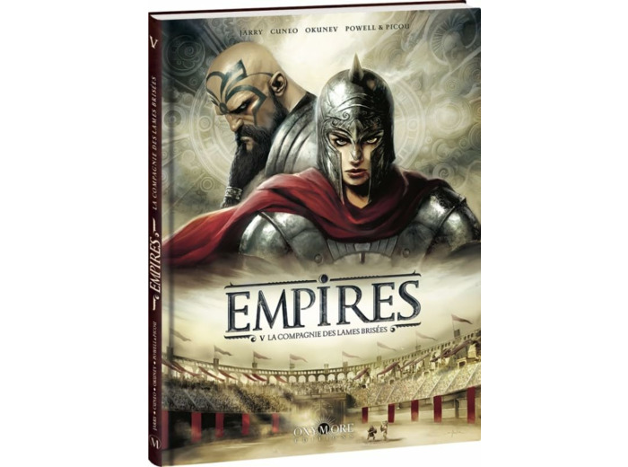 EMPIRES - TOME 5 - LA COMPAGNIE DES LAMES BRISEES