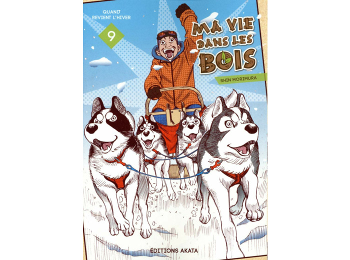 MA VIE DANS LES BOIS - TOME 9 - VOL09