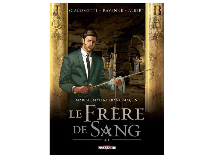 Marcas, Maître Franc-Maçon Tome 2 Le frère de sang - Volume 2