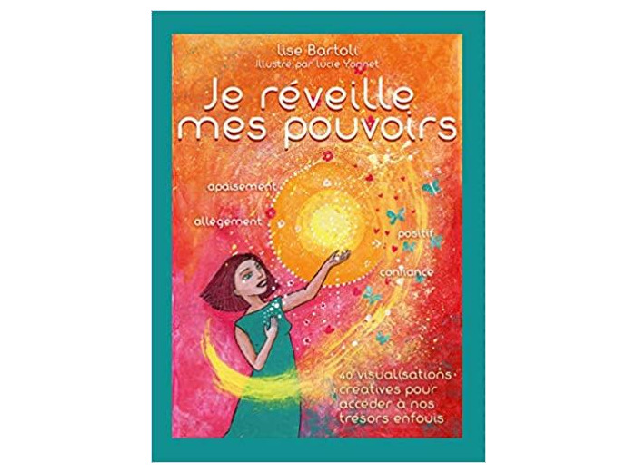 Je réveille mes pouvoirs - La livre d'accompagnement avec 40 cartes oracle pour accéder à nos trésors enfouis