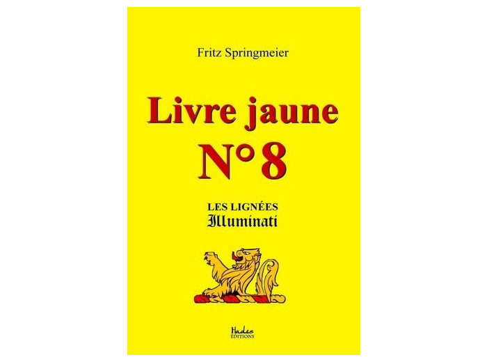 Livre jaune N° 8 - Les lignées illuminati