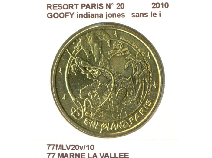 77 MARNE LA VALLEE RESORT PARIS N20 GOOFY INDIANA JONES sans le i 2010 SUP-