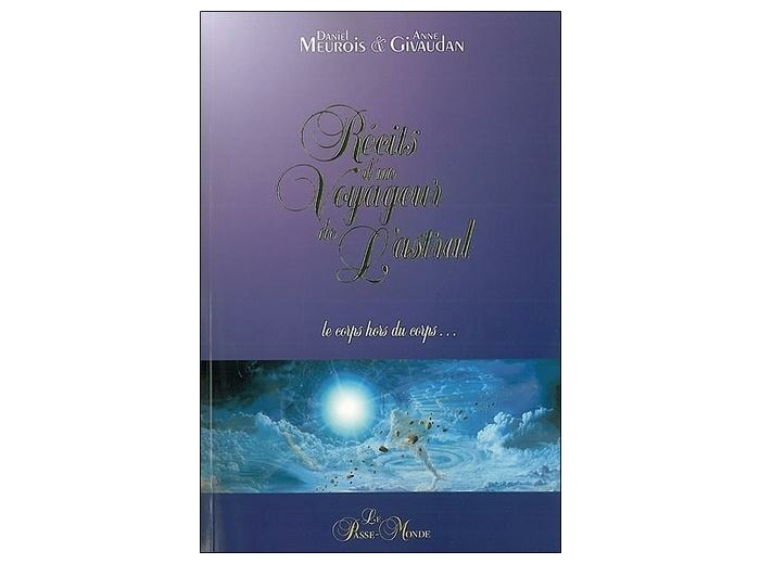 Récits d'un voyageur de l'astral
