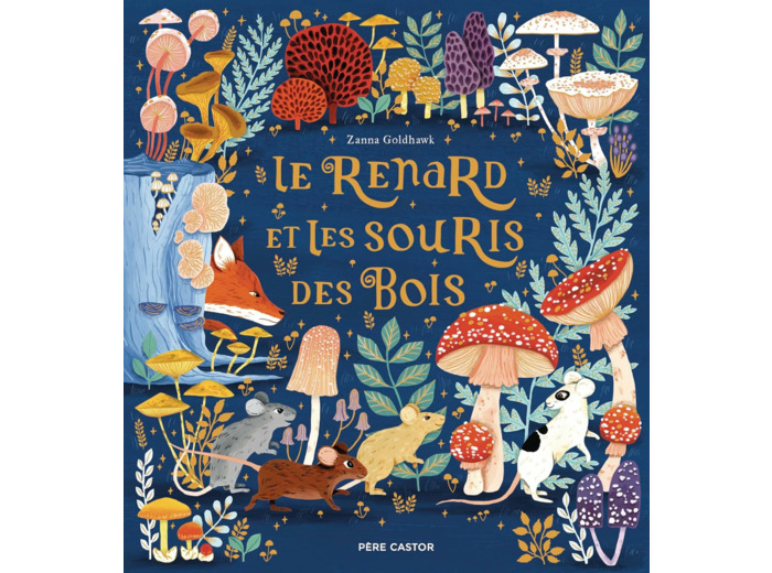 LE RENARD ET LES SOURIS DES BOIS