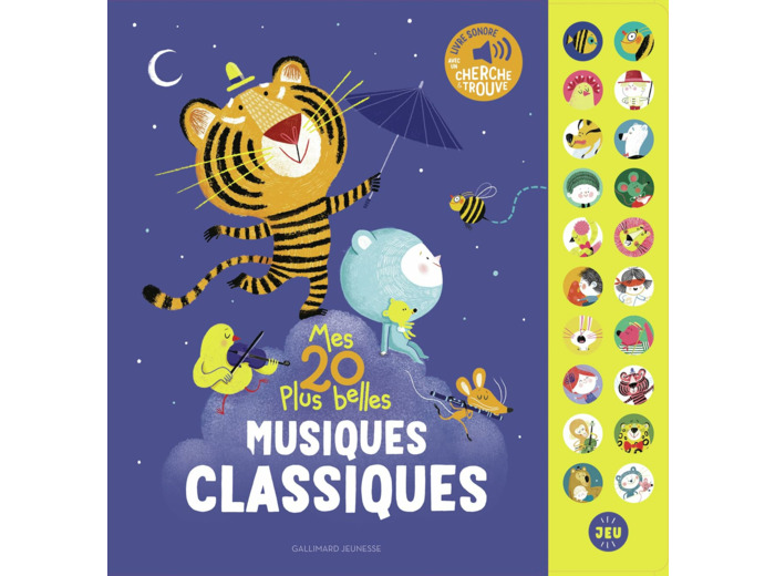 MES 20 PLUS BELLES MUSIQUES CLASSIQUES - LIVRE SONORE AVEC UN "CHERCHE ET TROUVE"