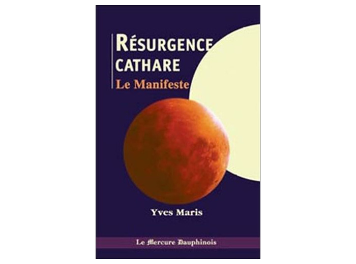 La Résurgence cathare - Le Manifeste