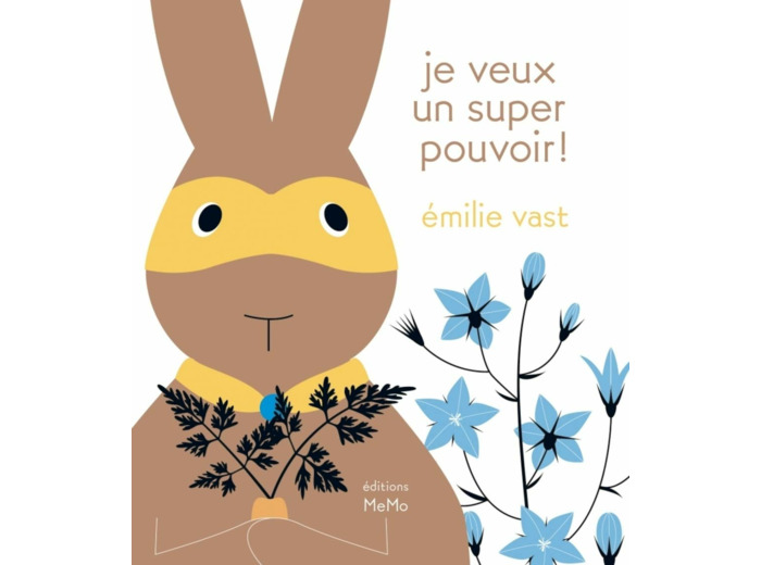 JE VEUX UN SUPER POUVOIR !